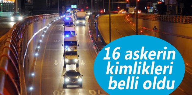 Dağlıca'daki yaşamını yitiren askerlerin kimlikleri belli oldu