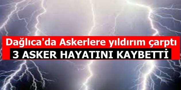 Dağlıca'ya yıldırım düştü: 3 asker hayatını kaybetti