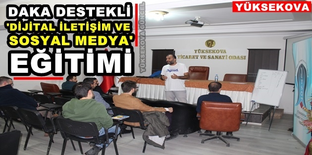 Daka Destekli 'Dijital İletişim ve Sosyal Medya' Eğitimi