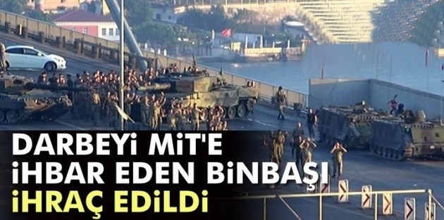 Darbeyi ihbar eden binbaşı da ihraç edildi