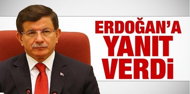 Davutoğlu, Erdoğan'a yanıt verdi