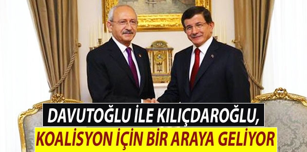 Davutoğlu ile Kılıçdaroğlu, koalisyon için son kez bir araya geliyor