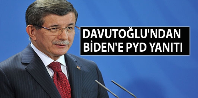 Davutoğlu'ndan Biden'e PYD yanıtı