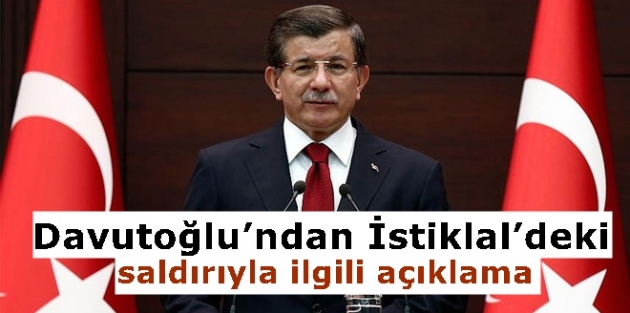 Davutoğlu’ndan İstiklal’deki saldırıyla ilgili açıklama