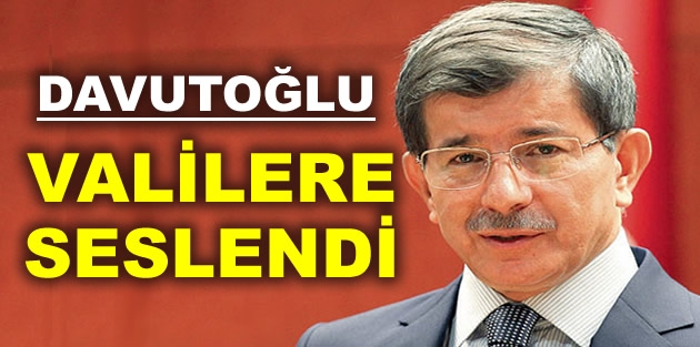 Davutoğlu'ndan valilere 'İç güvenlik' mesajı