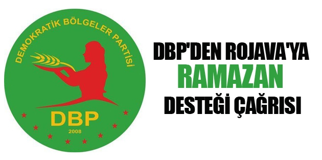 DBP'den Rojava'ya Ramazan desteği çağrısı