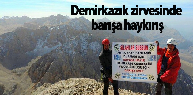 Demirkazık zirvesinde barışa haykırış