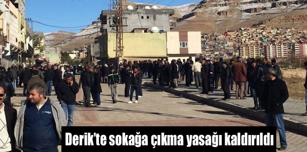 Derik’te sokağa çıkma yasağı kaldırıldı