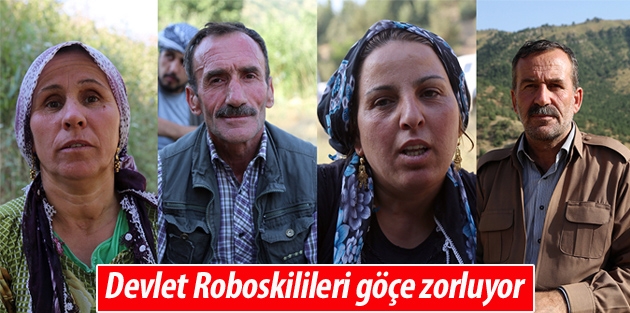 Devlet Roboskilileri göçe zorluyor