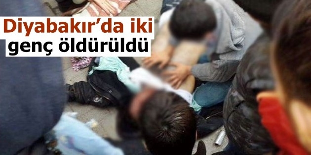 Diyabakır’da iki genç öldürüldü