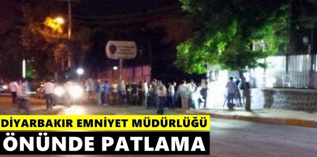 Diyarbakır Emniyet Müdürlüğü önünde patlama