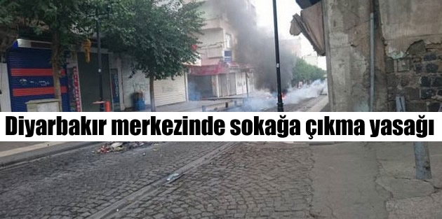 Diyarbakır merkezinde sokağa çıkma yasağı