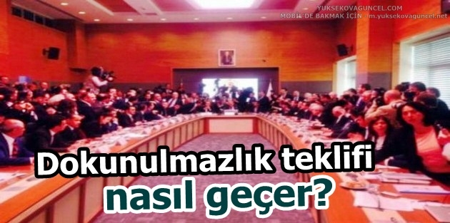 Dokunulmazlık teklifi nasıl geçer?