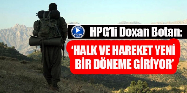 Doxan Botan: ‘Halk ve Hareket yeni bir döneme giriyor’