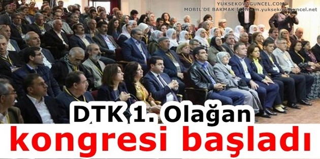 DTK 1. Olağan kongresi başladı