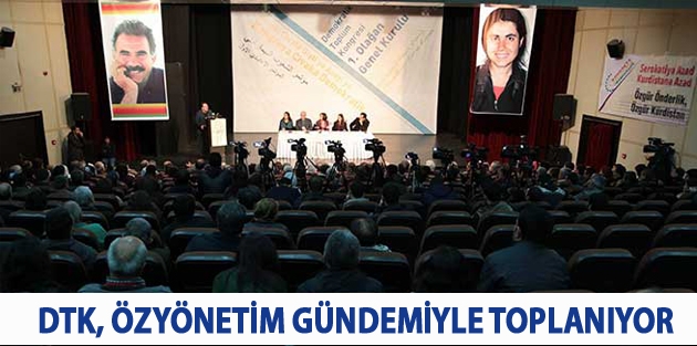 DTK, özyönetim gündemiyle toplanıyor