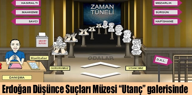 Erdoğan Düşünce Suçları Müzesi “Utanç” galerisinde