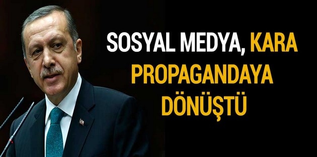 Erdoğan: 'Sosyal medya 'kara propaganda' platformu haline geldi'