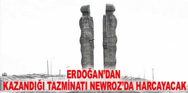 Erdoğan’dan kazandığı tazminatı Newroz’da harcayacak