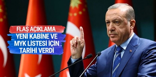 Erdoğan'dan son dakika yeni kabine ve MYK açıklaması