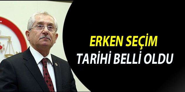 Erken seçim tarihi belli oldu