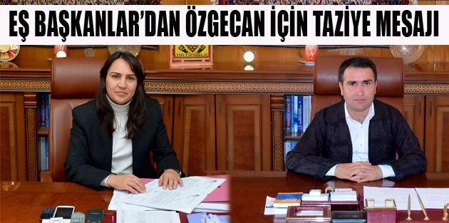 Eş Başkanlar’dan Özgecan İçin Taziye Mesajı