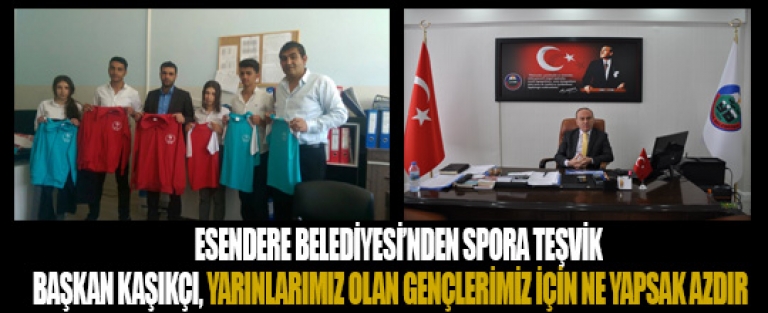 Esendere Belediyesinden Spora Teşvik