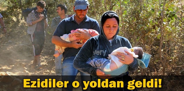 Ezidiler o yoldan geldi!