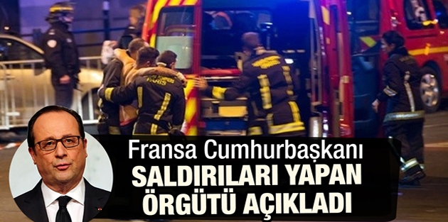 Fransa Cumhurbaşkanı, saldırıları yapan terör örgütünü açıkladı