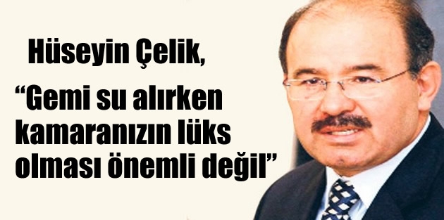 “Gemi su alırken kamaranızın lüks olması önemli değil”