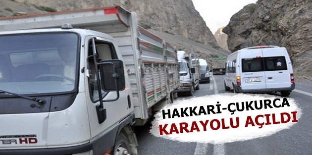 Hakkari- Çukurca Karayolu ulaşıma açıldı