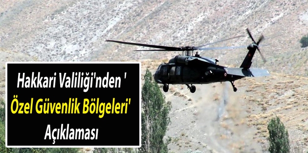 Hakkari Valiliği'nden 'Özel Güvenlik Bölgeleri' Açıklaması