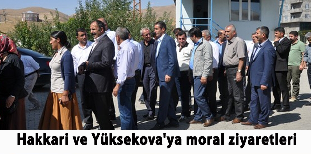 Hakkari ve Yüksekova'ya moral ziyaretleri