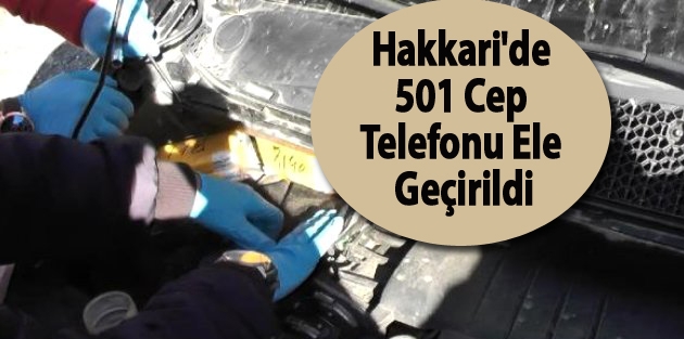 Hakkari'de 501 Akıllı Cep Telefonu Ele Geçirildi