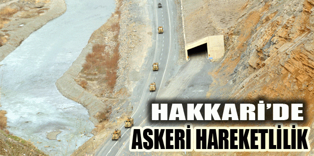 Hakkari’de Askeri Hareketlilik