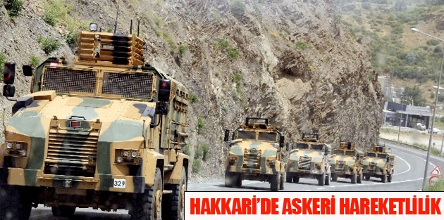 Hakkari’de askeri hareketlilik