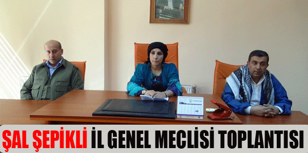 Hakkari'de Şal Şepikli İl Genel Meclisi Toplantısı