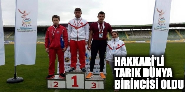 Hakkarili Tarık Dünya Birincisi Oldu