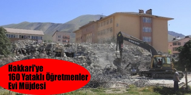 Hakkari'ye 160 Yataklı Öğretmenler Evi Müjdesi