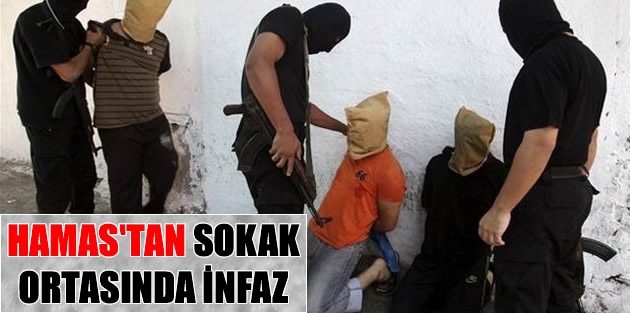 Hamas'tan sokak ortasında infaz