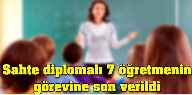 Hatay'da sahte diplomalı 7 öğretmenin görevine son verildi