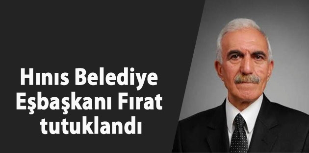 Hınıs Belediye Eşbaşkanı Fırat tutuklandı