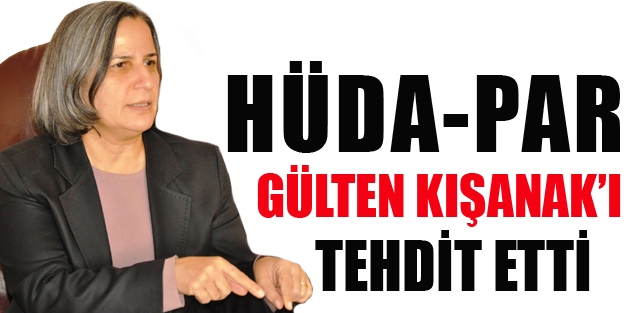 Hüda-Par, Gültan Kışanak’ı tehdit etti