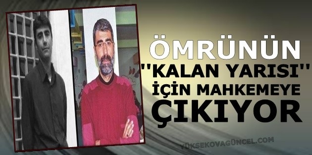 İlhan Çomak 21 yıldır 'tutuklu' ve yarın yine hakim karşısında