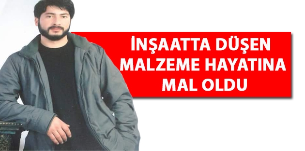 İnşaatta Düşen Malzeme Hayatına Mal Oldu