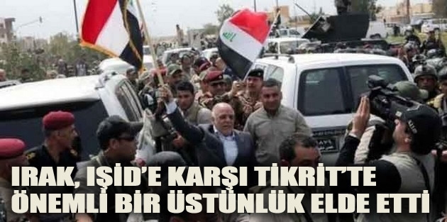 Irak, IŞİD’e karşı Tikrit’te önemli bir üstünlük elde etti