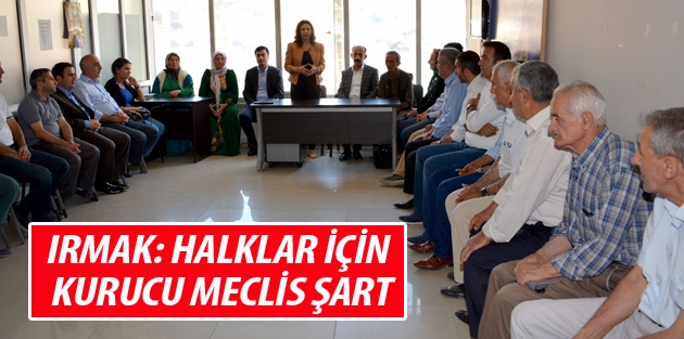 Irmak: Halklar için kurucu meclis şart