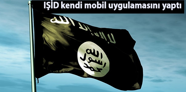 IŞİD kendi mobil uygulamasını yaptı