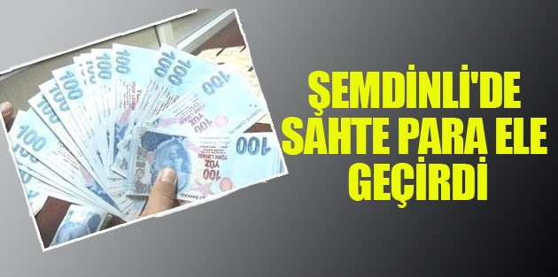 Jandarma Şemdinli'de Sahte Para Ele Geçirdi