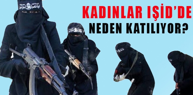 Kadınlar IŞİD'e 'neden katılıyor?